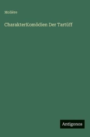 Cover of CharakterKomödien Der Tartüff