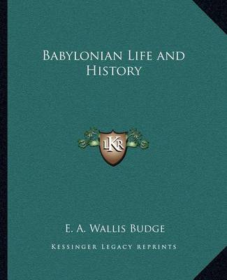 Book cover for Babylonian Life and History