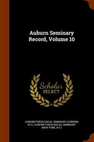 Cover of Auburn Seminary Record, Volume 10