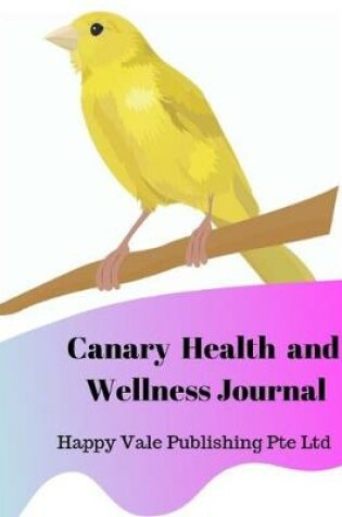 Cover of Canary Common Health and Wellness Journal