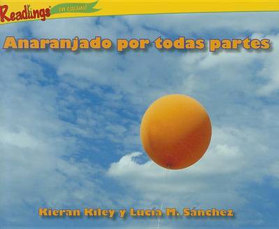 Book cover for Anaranjado Por Todas Partes
