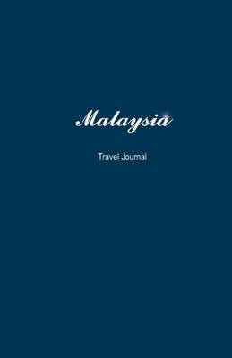 Book cover for Malaysia Travel Journal