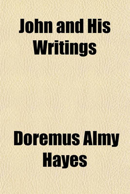 Book cover for John and His Writings