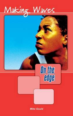 Book cover for On the edge: Level A Set 1 Book 4 Making Waves