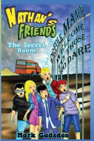 Cover of Nathan's Friends 2 the Secret Room