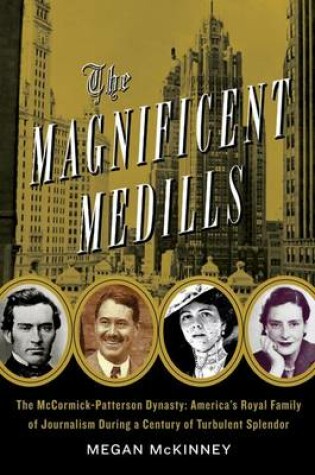 Cover of The Magnificent Medills