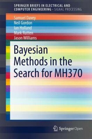 Cover of Bayesian Methods in the Search for MH370