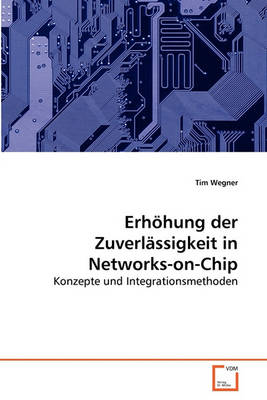 Book cover for Erhöhung der Zuverlässigkeit in Networks-on-Chip