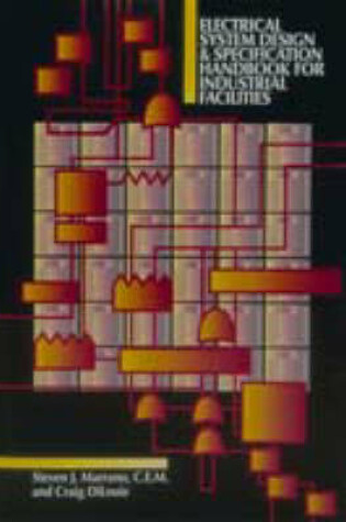 Cover of Electrical System Design and Specification Handbook for Industrial Facilities