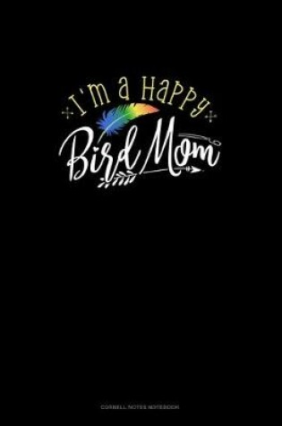 Cover of I'm A Happy Bird Mom