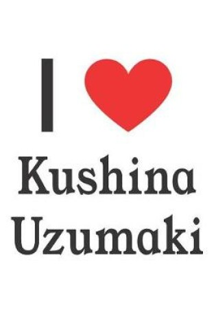 Cover of I Love Kushina Uzumaki