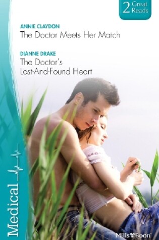 Cover of The Doctor Meets Her Match/The Doctor's Lost-And-Found Heart