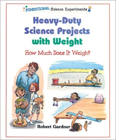 Book cover for Heavy-Duty Science Projects with Weight