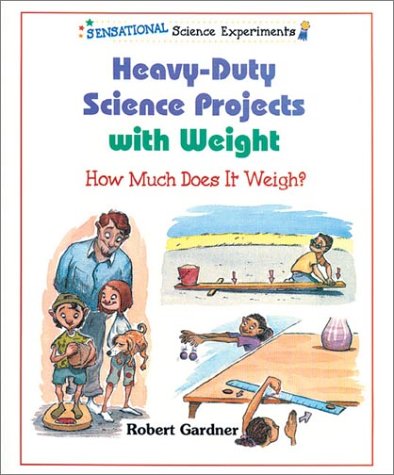 Cover of Heavy-Duty Science Projects with Weight