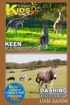 Book cover for A Smart Kids Guide to Keen Kangaroos and Dashing Donkeys