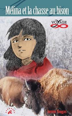 Book cover for M�lina et la chasse au bison