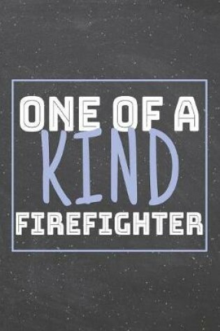 Cover of One Of A Kind Firefighter