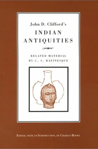 Cover of John D. Clifford's Indian Antiquities