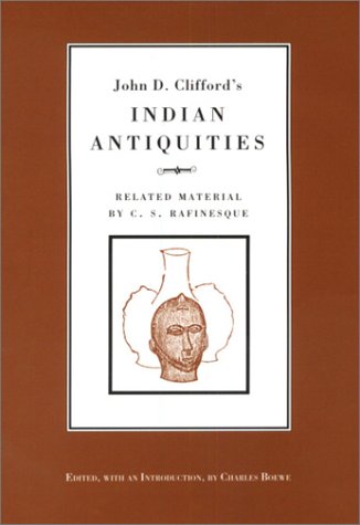 Book cover for John D. Clifford's Indian Antiquities