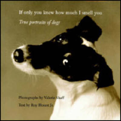 Book cover for If Only You Knew How Much I Smell You