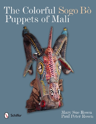 Cover of The Colorful Sogo Bò Puppets of Mali