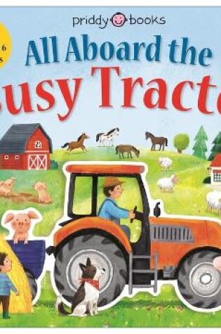 Cover of All Aboard the Busy Tractor