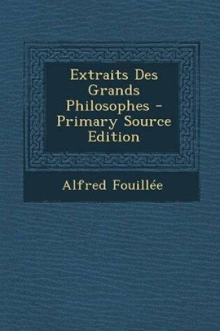 Cover of Extraits Des Grands Philosophes