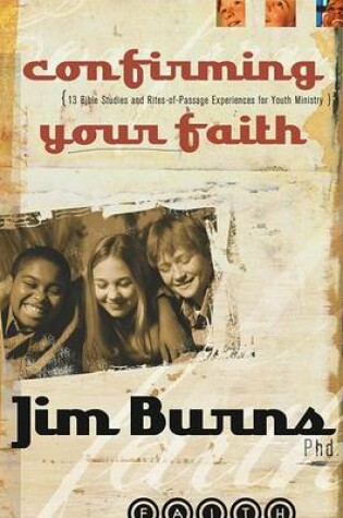 Cover of Confirming Your Faith Kit with Book(s) (Leader Guide)