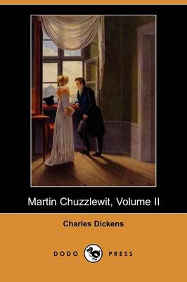 Book cover for Martin Chuzzlewit, Volume II (Dodo Press)