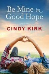 Book cover for Be Mine in Good Hope