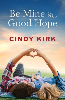 Cover of Be Mine in Good Hope