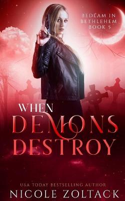 Book cover for When Demons Destroy