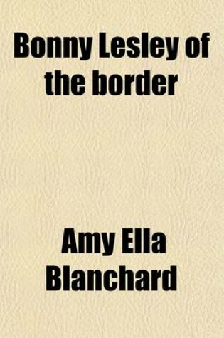 Cover of Bonny Lesley of the Border