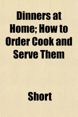 Book cover for Dinners at Home; How to Order Cook and Serve Them