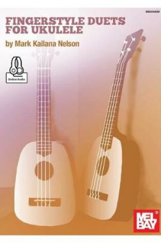 Cover of Fingerstyle Duets For Ukulele