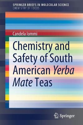 Cover of Chemistry and Safety of South American Yerba Mate Teas