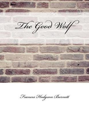 Book cover for The Good Wolf