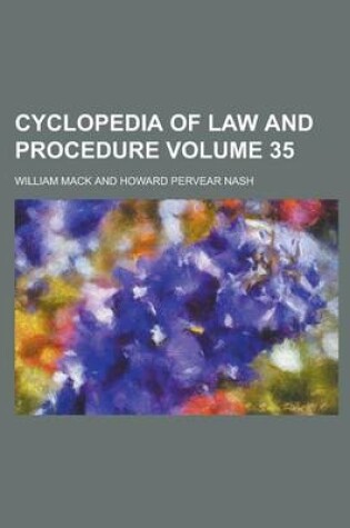 Cover of Cyclopedia of Law and Procedure Volume 35
