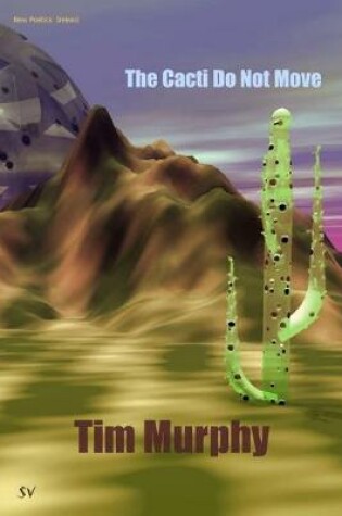 Cover of The Cacti Do Not Move