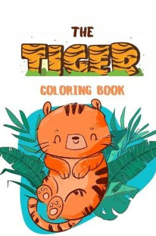 Cover of The Tiger Coloring Book