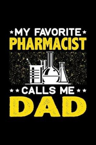 Cover of My Favorite Pharmacist Calls Me Dad