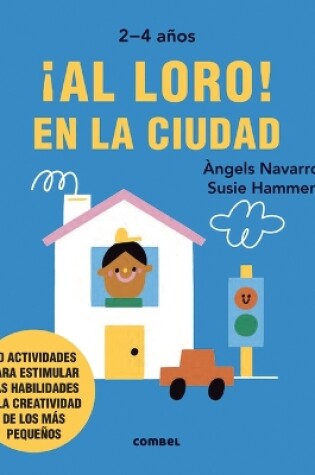 Cover of ¡Al Loro! En La Ciudad