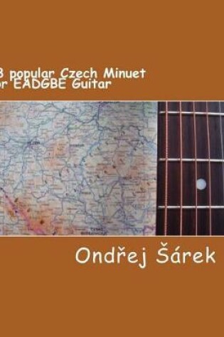 Cover of 18 popular Czech Minuet for EADGBE Guitar