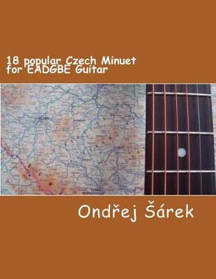 Book cover for 18 popular Czech Minuet for EADGBE Guitar
