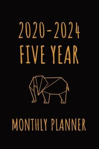 Cover of Geometric Elephant - 2020 - 2024 Five Year Monthly Planner