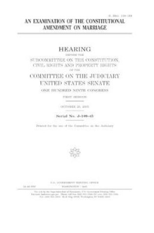 Cover of An examination of the constitutional amendment on marriage