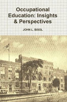 Book cover for Occupational Education: Insights & Perspectives