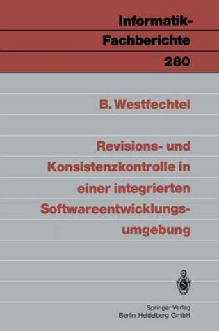 Cover of Revisions- und Konsistenzkontrolle in einer integrierten Softwareentwicklungsumgebung