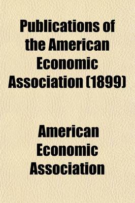 Book cover for Publications of the American Economic Association (Volume 2)