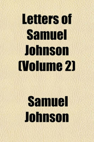 Cover of Letters of Samuel Johnson (Volume 2)